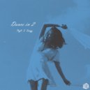 Phya & Essayy - Dance In 2