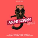 T.Y.S & Kiko el Crazy & Shadow Blow & Cromo X & Tivi Gunz & Mami Yafeeh - No Me Sofoco (feat. Cromo X, Tivi Gunz & Mami Yafeeh) (Remix)