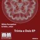 White Perception - Trinta e Dois ()