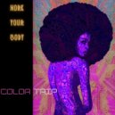 Color Trip - Work Your Boby (Original Mix)