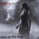In Darkness - Empire of The Soul #15 (New Mixes)