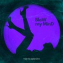Tokyo Groove - Blow My Mind (Original Mix)