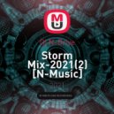 Dj N-Drive - Storm Mix-2021(2) [N-Music] ()