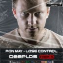 Ron May - Lose Control (Deeplos Remix Radio Edit 2021)