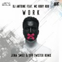 DJ Antoine feat. MC Roby Rob - Work