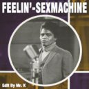 TD - Feelin'-Sex Machine