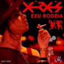 Xerxes X & DJ Papaya - Exu Rodeia (Club Mix)
