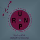 Marlon Kirk - Selective Hearing (Dub Mix)