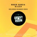 Roger Garcia - D.I.S.C.O (Original Mix)