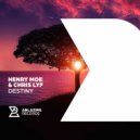 Henry Moe & Chris Lyf - Destiny