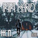 Papa Karlo - Пьяная Весна (Original Mix)