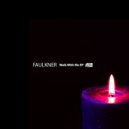 Faulkner - Unexplainable (Original Mix)