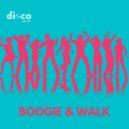Disco Secret - Boogie & Walk (Original Mix)