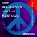 Graham Gold - Jazz Funk (Martin Sharp Remix)