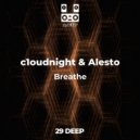 c1oudnight & Alesto - Breathe (Original Mix)