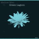 Mellow Men - Green Lagoon (Original Mix)