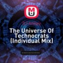 DJ Andjey - The Universe Of Technocrats (Individual Mix)