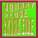 Johnny Pluse - Love your early Stuff