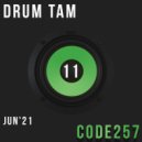 CoDe257 - Drum Tam Mix 11 MAYJUN\'21 P2 ()