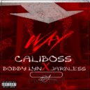 Caliboss , Bobby Lyn & Jarbless - Way (Original Mix)