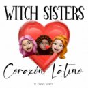 Witch Sisters & Emma Velez - Corazón Latino (feat. Emma Velez) ()