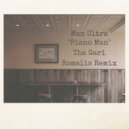 Man Ultra & Gari Romalis - Piano Man (Gari Romalis Remix)
