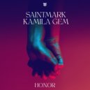 SaintMark & Kamila Gem - Honor ()