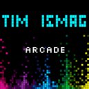 Tim Ismag - Arcade (Original Mix)