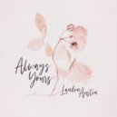 Landon Austin - Always Yours ()