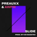 Preauxx & Awfm - Slide