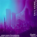 Adam Jasim & wilderness - Sail Home
