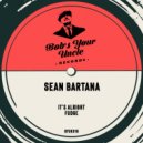 Sean Bartana - Fudge (Original Mix)