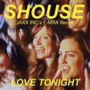 Shouse - Love Tonight