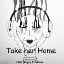 DMC Sergey Freakman - Take her Home ()