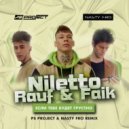NILETTO - Если тебе будет грустно (PS_PROJECT & NASTY FRO Remix)