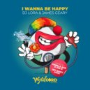 DJ Lora, James Geary - I Wanna Be Happy (Jet Boot Jack Remix)