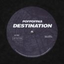 Pofpofpas - Destination