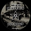 Mike Millrain - Lift Me Up (Radio Edit)