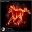 Kapstick - Right There