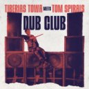 Tiberias Towa meets Tom Spirals - Dub Club (Original Mix)
