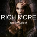 RICH MORE - Surrender