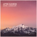 After Sunrise - Shine