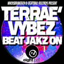 Terrae\' Vybez - Hold On (Jus Believe) (WhoisBriantech\'z Funky MJ Inspired Dub)