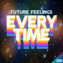 Future Feelings - Everytime (Original Mix)
