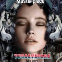 yugaavatara - Masterpiece