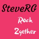 Steve RG - Rock 2gether (2021 Remix)