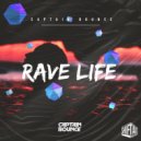 Captain Bounce - Rave Life (Radio Edit)