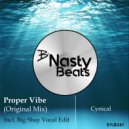 Proper Vibe & Big Shay - Cynical (feat. Big Shay) (Vocal Edit)