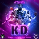 Yung Chigo & Lonerkid - KD (feat. Lonerkid)