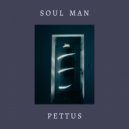 Pettus - Soul Man